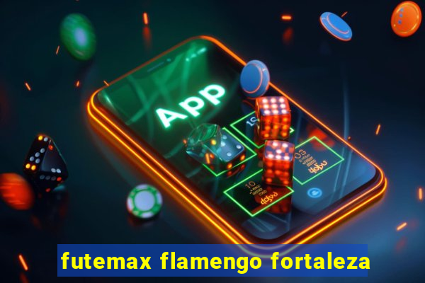 futemax flamengo fortaleza